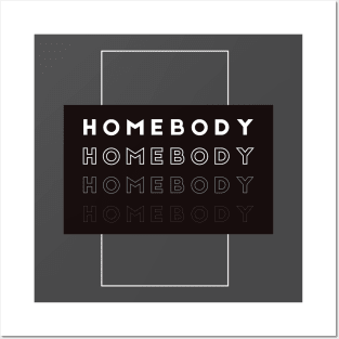 Homebody on Repeat Posters and Art